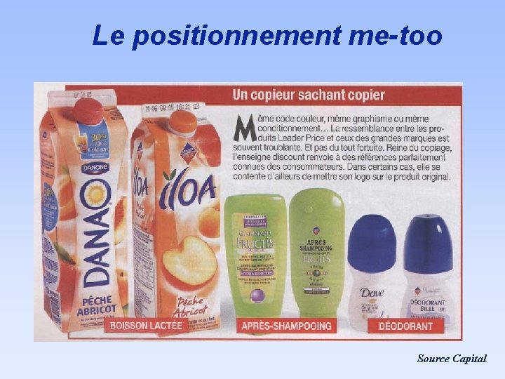 Le positionnement me-too Source Capital 