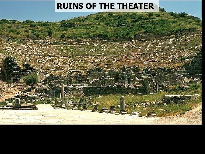 RUINS OF THEATER 