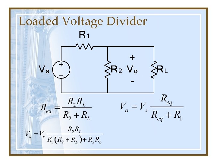 Loaded Voltage Divider 