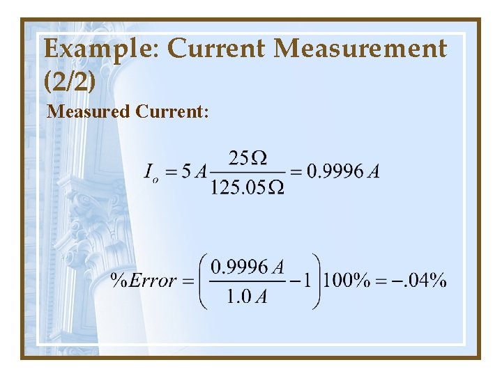 Example: Current Measurement (2/2) Measured Current: 