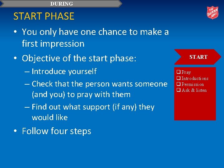 DURING START PHASE • You only have one chance to make a first impression