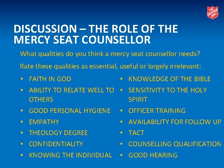 DISCUSSION – THE ROLE OF THE MERCY SEAT COUNSELLOR What qualities do you think
