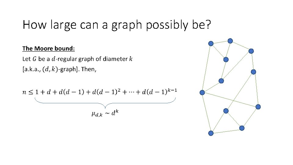 How large can a graph possibly be? • 