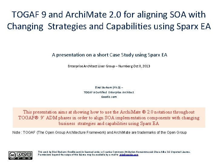 TOGAF 9 and Archi. Mate 2. 0 for aligning SOA with Changing Strategies and