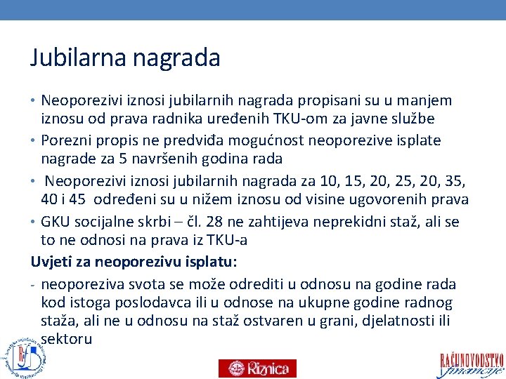 Jubilarna nagrada • Neoporezivi iznosi jubilarnih nagrada propisani su u manjem iznosu od prava