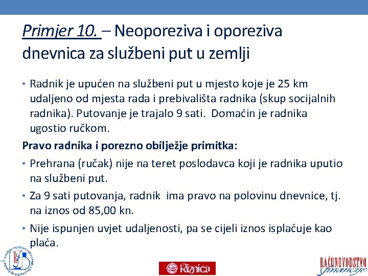 Primjer 10. – Neoporeziva i oporeziva dnevnica za službeni put u zemlji • Radnik