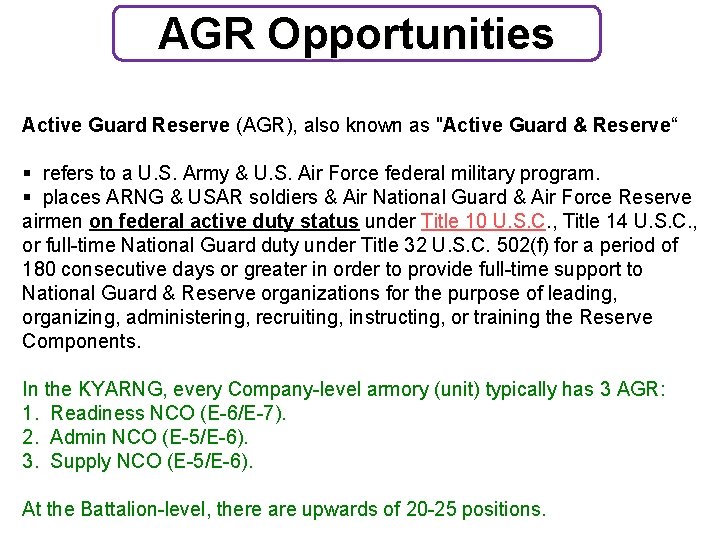 AGR Opportunities Active Guard Reserve (AGR), also known as "Active Guard & Reserve“ §