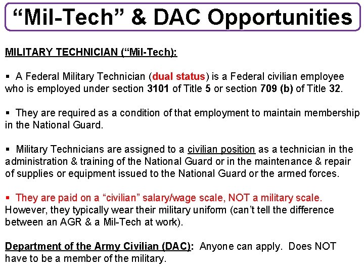 “Mil-Tech” & DAC Opportunities MILITARY TECHNICIAN (“Mil-Tech): § A Federal Military Technician (dual status)