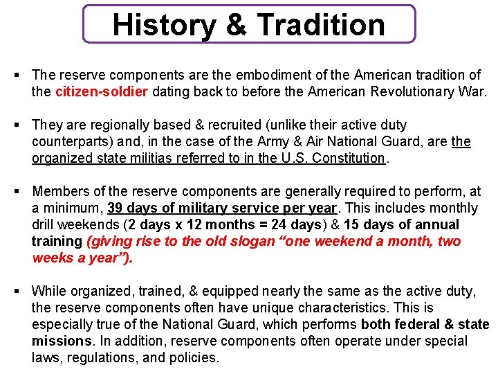 History & Tradition § The reserve components are the embodiment of the American tradition