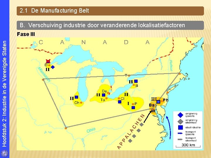 2. 1 De Manufacturing Belt B. Verschuiving industrie door veranderende lokalisatiefactoren Hoofdstuk 2: Industrie 2. 1 De Manufacturing Belt B. Verschuiving industrie door veranderende lokalisatiefactoren Hoofdstuk 2: Industrie