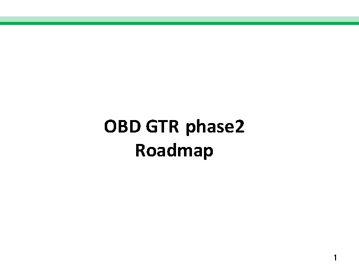 OBD GTR phase 2 Roadmap 1 