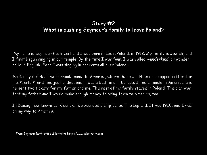 Story #2 What is pushing Seymour’s family to leave Poland? My name is Seymour