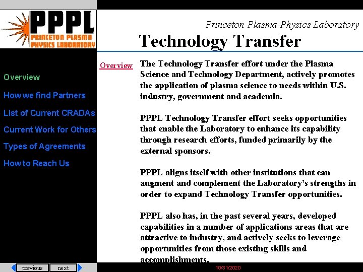 Princeton Plasma Physics Laboratory Technology Transfer Overview The Technology Transfer effort under the Plasma