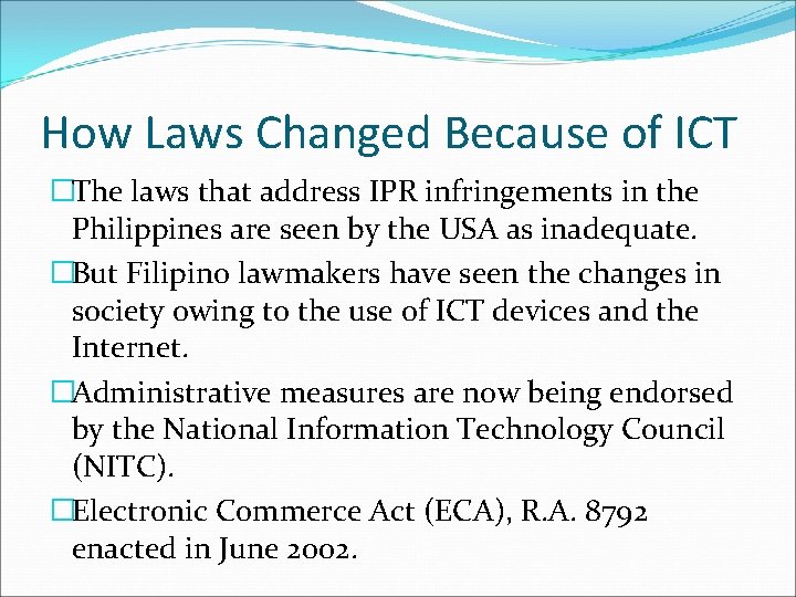 How Laws Changed Because of ICT �The laws that address IPR infringements in the
