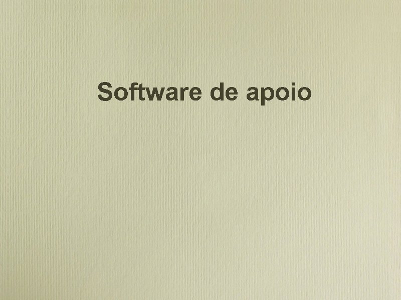 Software de apoio 