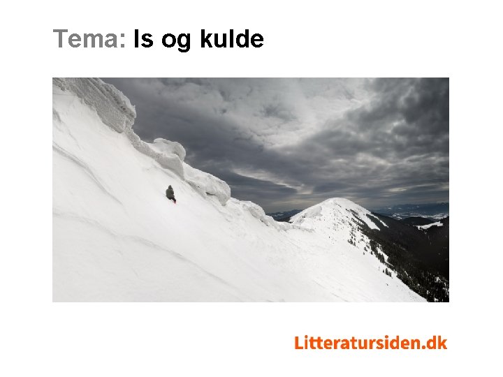 Tema: Is og kulde 