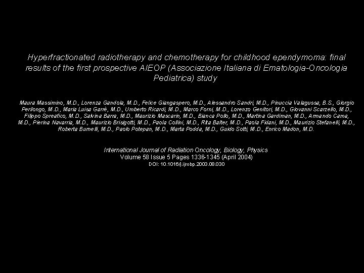 Hyperfractionated radiotherapy and chemotherapy for childhood ependymoma: final results of the first prospective AIEOP