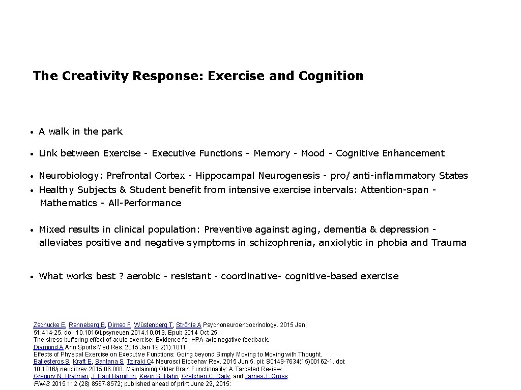 The Creativity Response: Exercise and Cognition • A walk in the park • Link