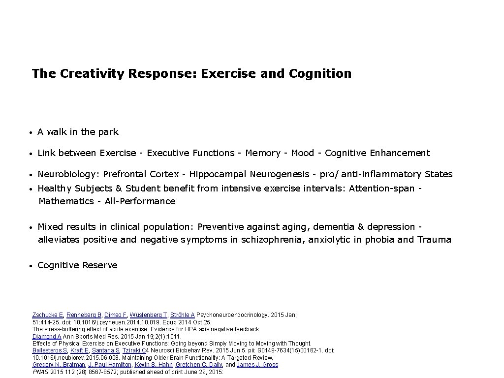 The Creativity Response: Exercise and Cognition • A walk in the park • Link