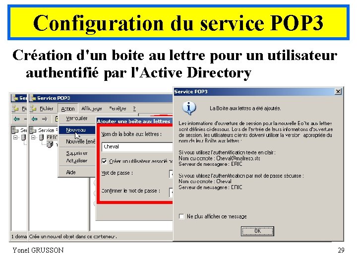 Configuration du service POP 3 Création d'un boite au lettre pour un utilisateur authentifié