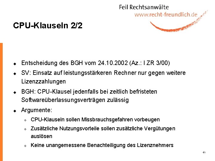 CPU-Klauseln 2/2 u u Entscheidung des BGH vom 24. 10. 2002 (Az. : I