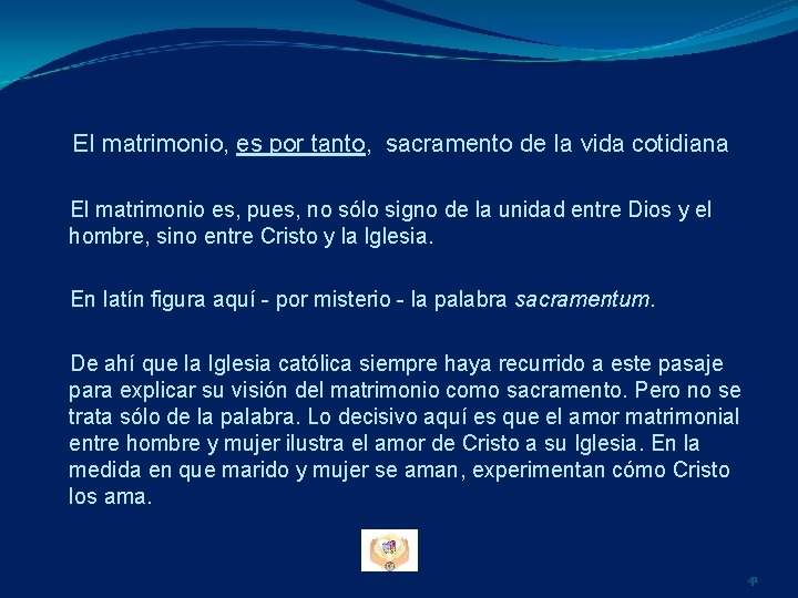 EI matrimonio, es por tanto, sacramento de Ia vida cotidiana El matrimonio es, pues, EI matrimonio, es por tanto, sacramento de Ia vida cotidiana El matrimonio es, pues,