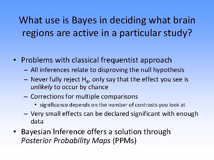What use is Bayes in deciding what brain regions are active in a particular