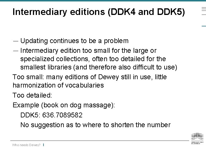 Intermediary editions (DDK 4 and DDK 5) — Updating continues to be a problem