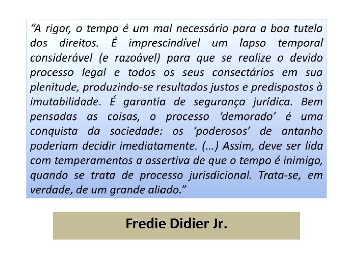 Fredie Didier Jr. Fredie Didier Jr.