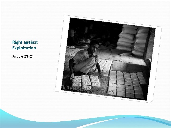Right against Exploitation Article 23 -24 