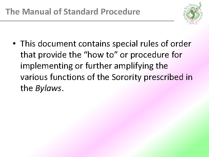 The Manual of Standard Procedure • This document contains special rules of order that The Manual of Standard Procedure • This document contains special rules of order that