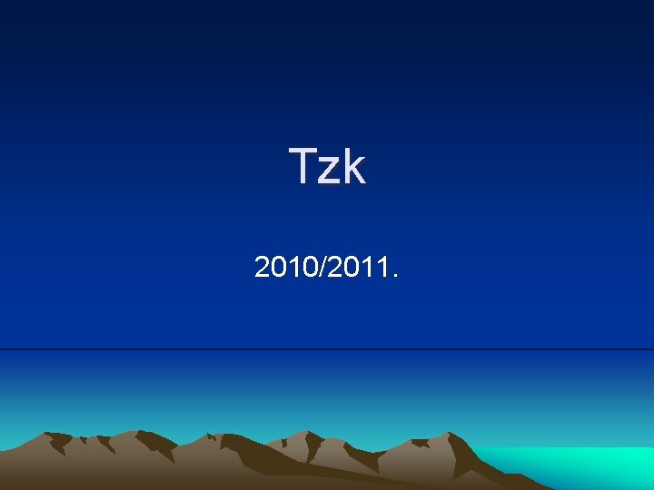 Tzk 2010/2011. 