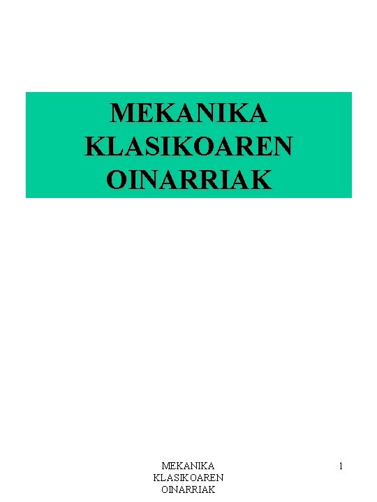 MEKANIKA KLASIKOAREN OINARRIAK 1 