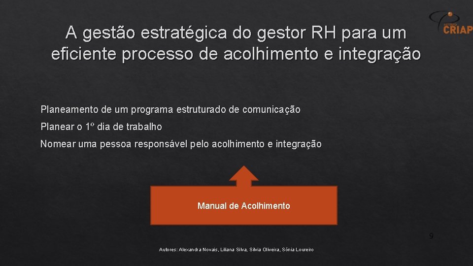 A gestão estratégica do gestor RH para um eficiente processo de acolhimento e integração A gestão estratégica do gestor RH para um eficiente processo de acolhimento e integração