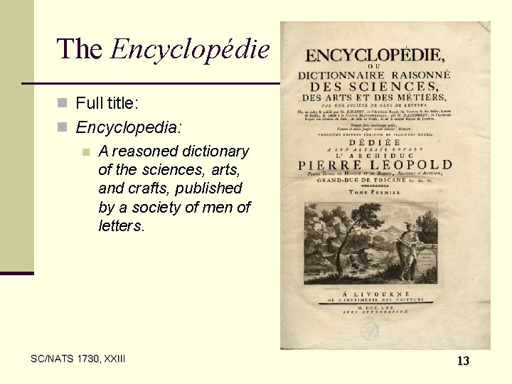 The Encyclopédie n Full title: n Encyclopedia: n A reasoned dictionary of the sciences,