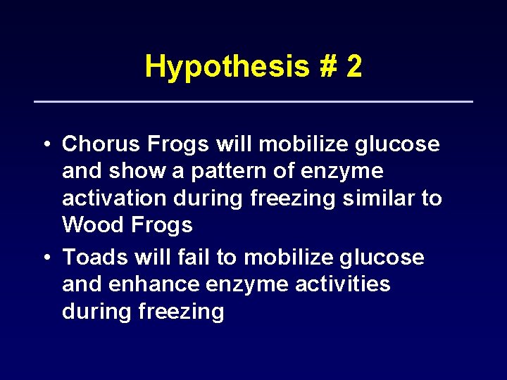 Hypothesis # 2 • Chorus Frogs will mobilize glucose and show a pattern of