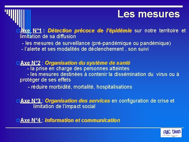 Les mesures o. Axe N° 1 : Détection précoce de l’épidémie sur notre territoire