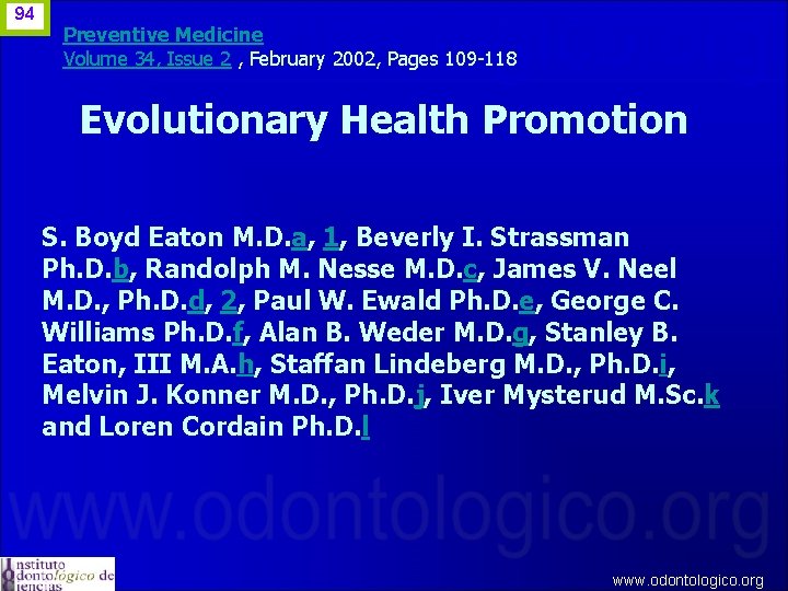 94 Preventive Medicine Volume 34, Issue 2 , February 2002, Pages 109 -118 Evolutionary