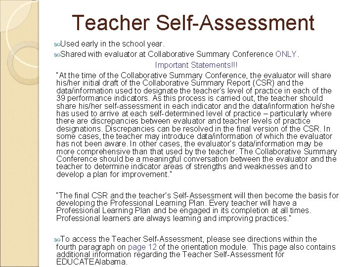 Teacher Self-Assessment Used early in the school year. Shared with evaluator at Collaborative Summary