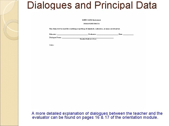 Dialogues and Principal Data A more detailed explanation of dialogues between the teacher and