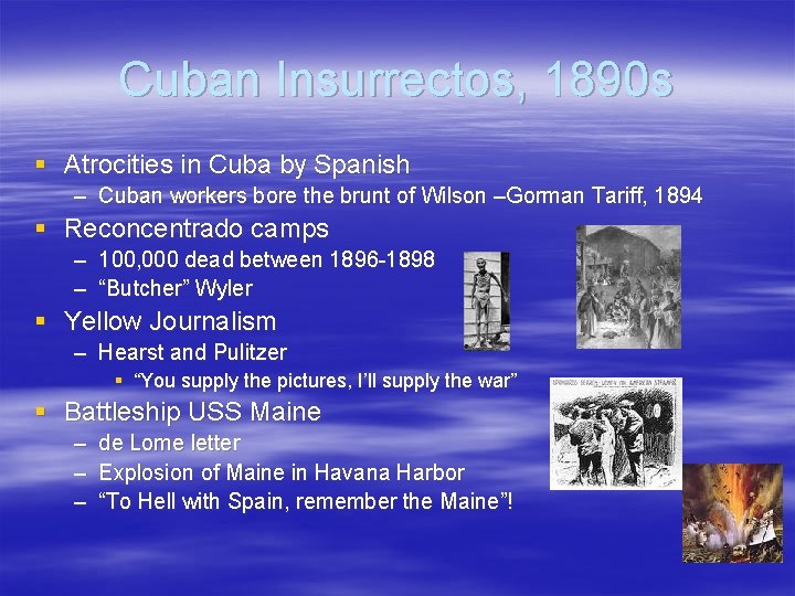 Cuban Insurrectos, 1890 s § Atrocities in Cuba by Spanish – Cuban workers bore