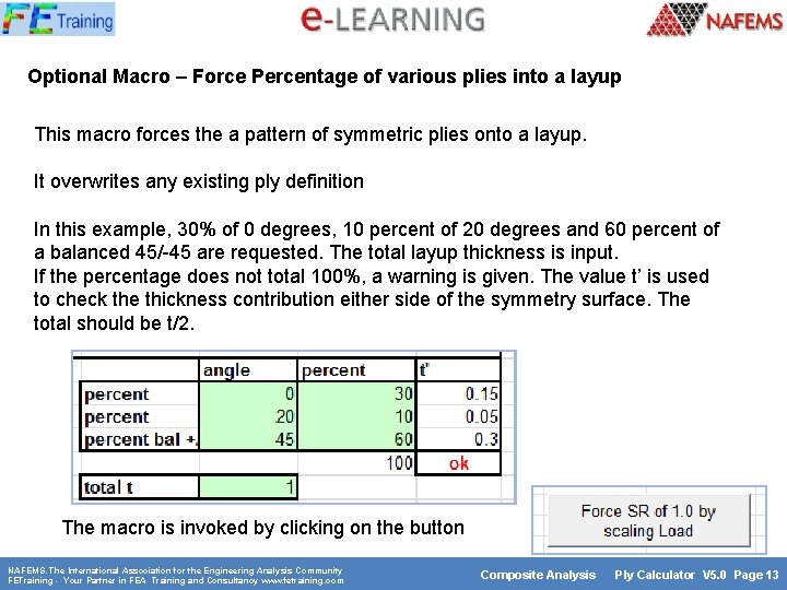 Optional Macro – Force Percentage of various plies into a layup This macro forces Optional Macro – Force Percentage of various plies into a layup This macro forces