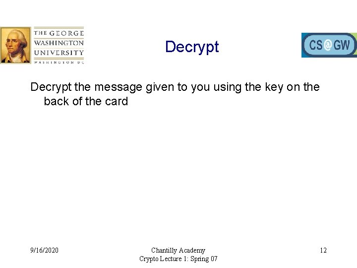 Decrypt the message given to you using the key on the back of the