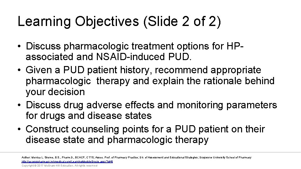 Learning Objectives (Slide 2 of 2) • Discuss pharmacologic treatment options for HPassociated and
