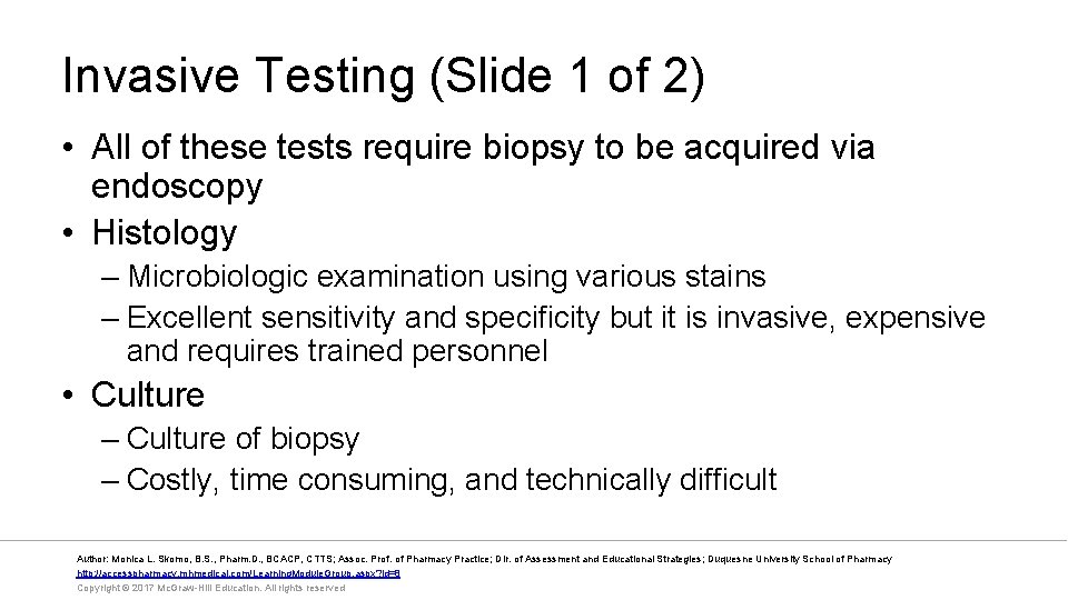 Invasive Testing (Slide 1 of 2) • All of these tests require biopsy to