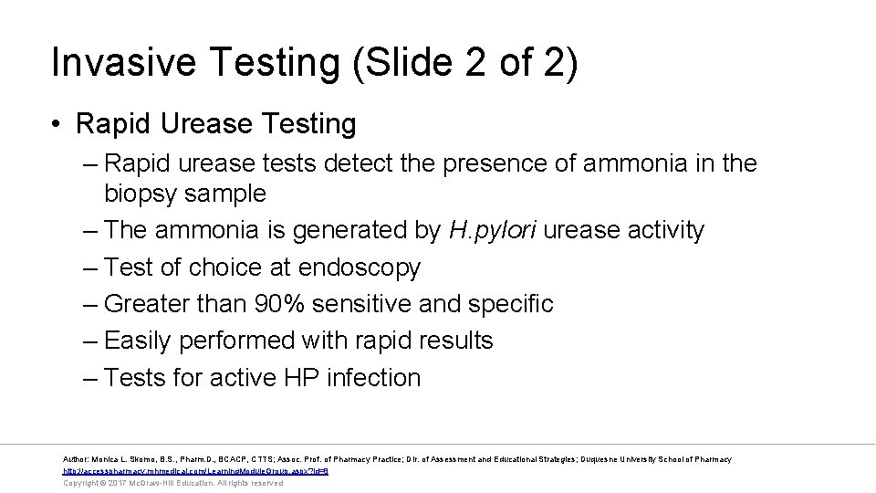 Invasive Testing (Slide 2 of 2) • Rapid Urease Testing – Rapid urease tests