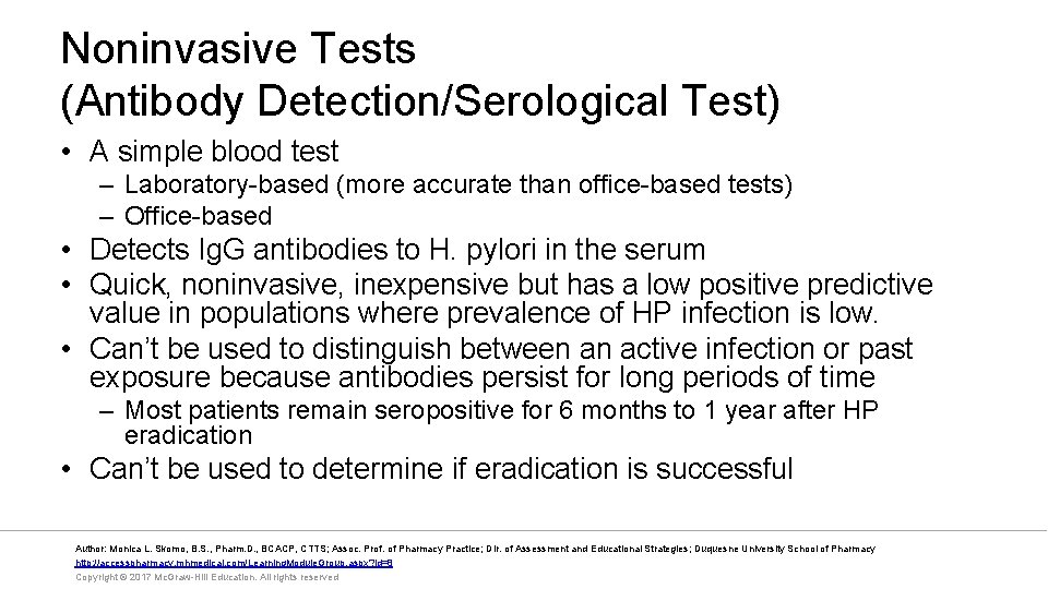 Noninvasive Tests (Antibody Detection/Serological Test) • A simple blood test – Laboratory-based (more accurate