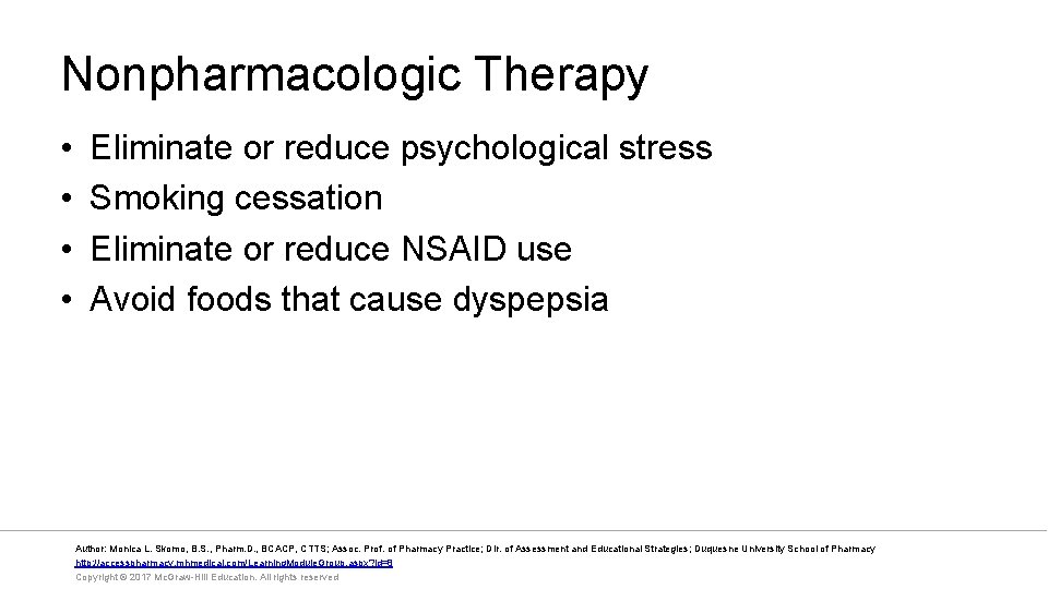 Nonpharmacologic Therapy • • Eliminate or reduce psychological stress Smoking cessation Eliminate or reduce