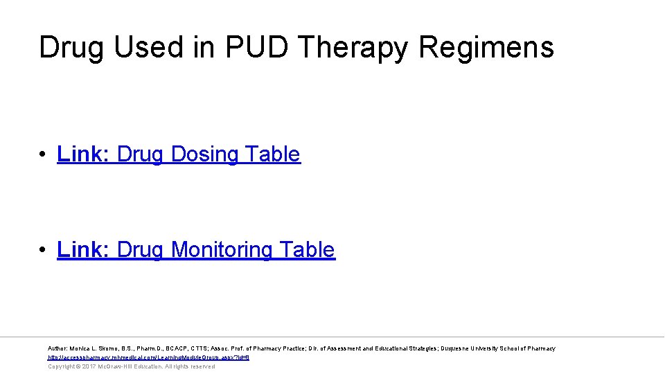 Drug Used in PUD Therapy Regimens • Link: Drug Dosing Table • Link: Drug