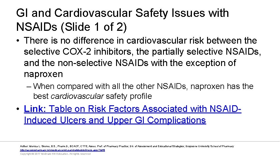 GI and Cardiovascular Safety Issues with NSAIDs (Slide 1 of 2) • There is